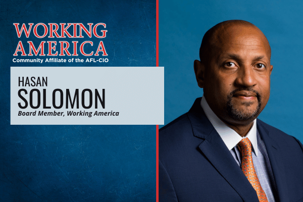IAM National Political and Legislative Director Hasan Solomon Appointed to Serve on AFL-CIO’s Working America Board