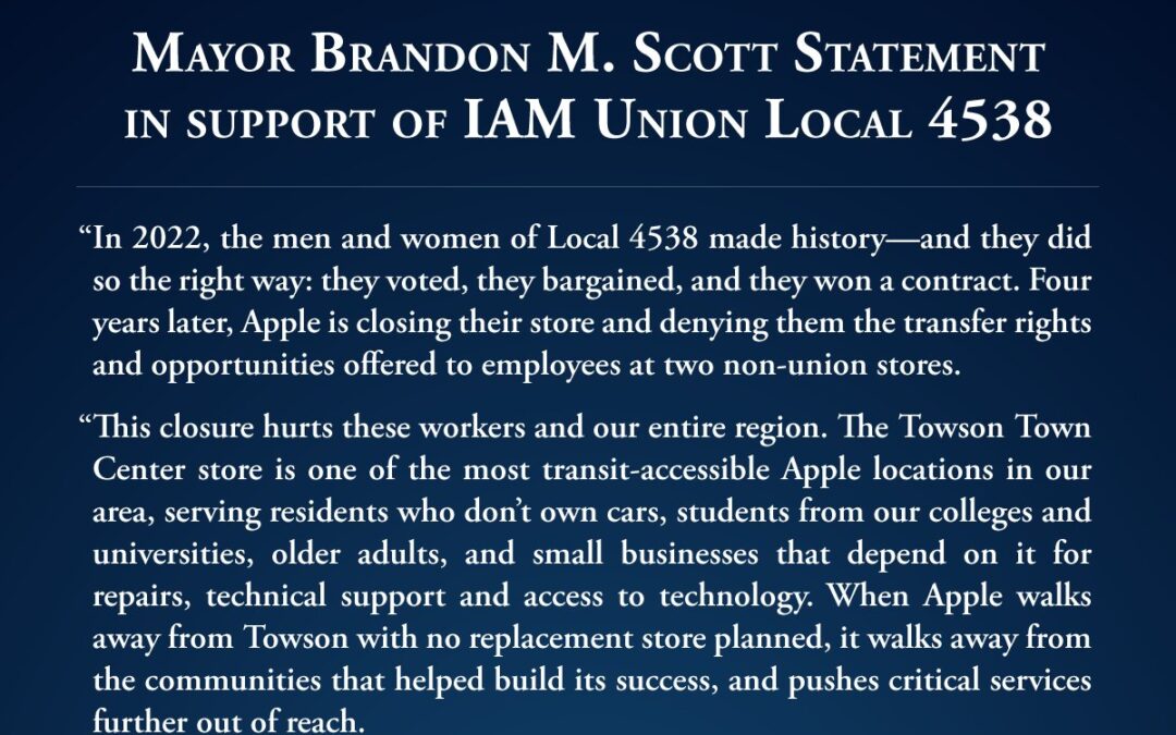 IAM Union Applauds Baltimore Mayor Brandon M. Scott for Standing with IAM Local 4538 Members at Apple’s Towson Center